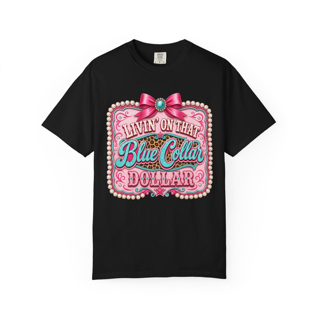 Blue Collar Dollar T-shirt