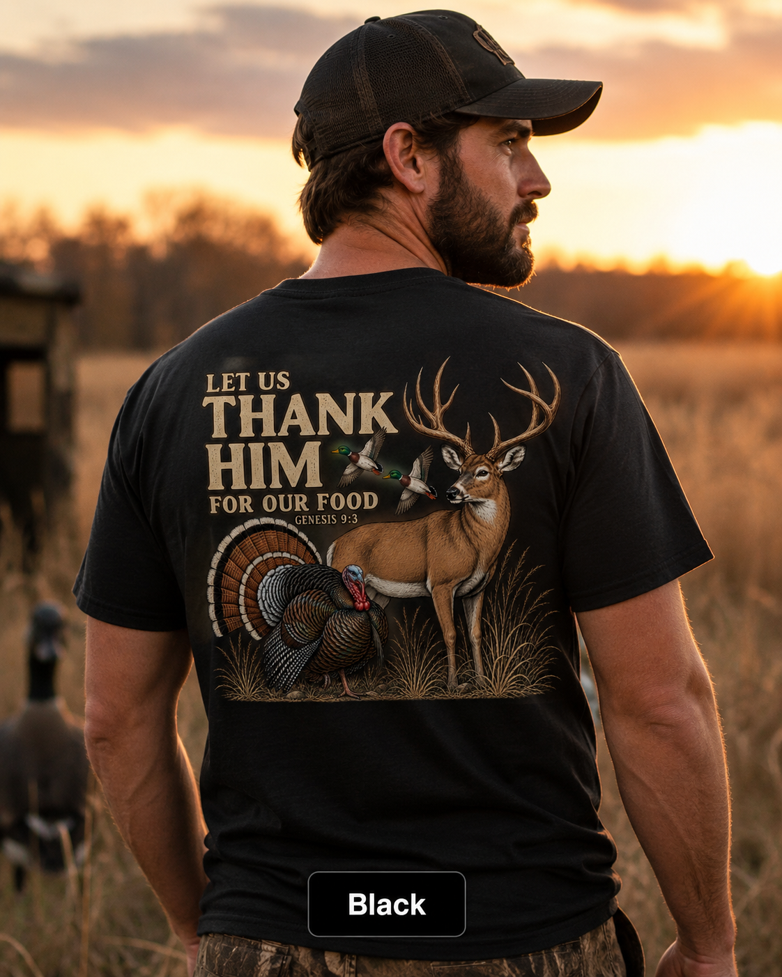 Let Us Thank Him For Our Food - Hunting Tshirt
